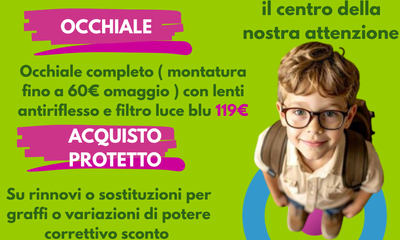 PROMOZIONE OCCHIALE VISTA BAMBINI 119€